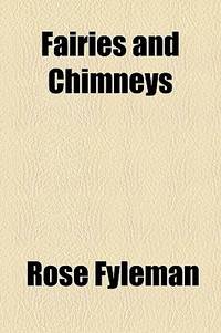 Fairies And Chimneys