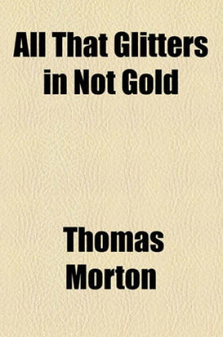 All That Glitters in Not Gold