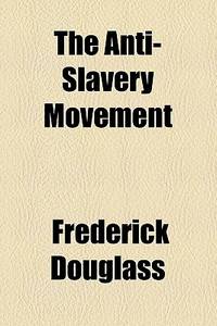 The Anti-Slavery Movement