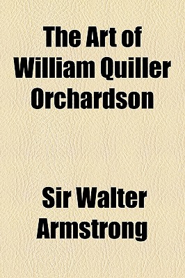 The Art of William Quiller Orchardson