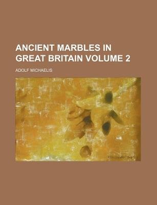 Ancient Marbles in Great Britain