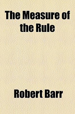 The Measure of the Rule