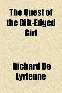 The Quest of the Gilt-Edged Girl