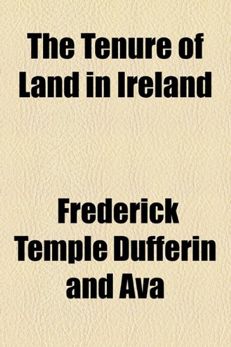 The Tenure of Land in Ireland