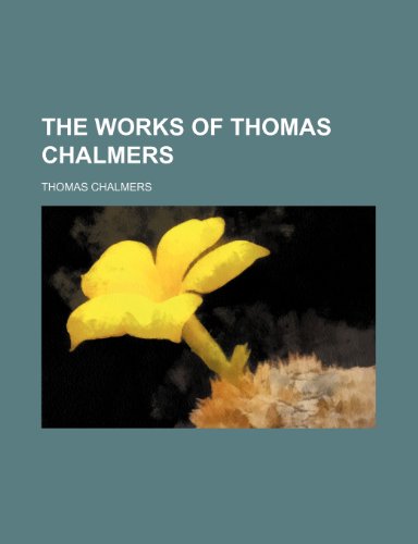 The Works of Thomas Chalmers