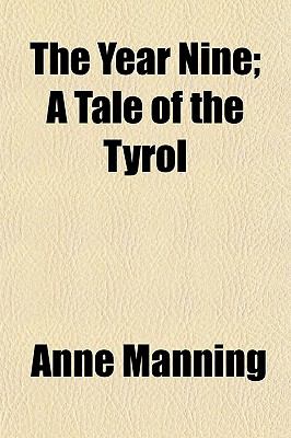 The Year Nine; a Tale of the Tyrol
