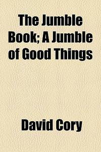 The Jumble Book; A Jumble Of Good Things