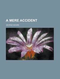 A Mere Accident