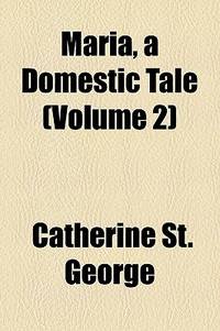 Maria, a Domestic Tale