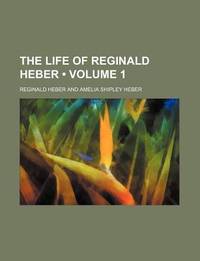 The Life of Reginald Heber