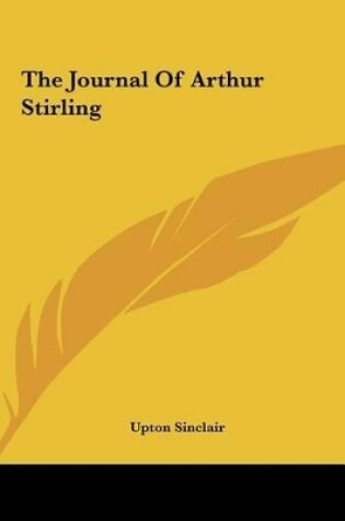 The Journal of Arthur Stirling the Journal of Arthur Stirling