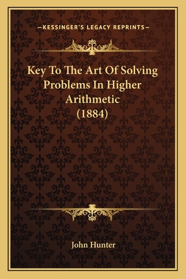 Key to the Art of Solving Problems in Higher Arithmetic