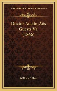 Doctor Austin’S Guests V1