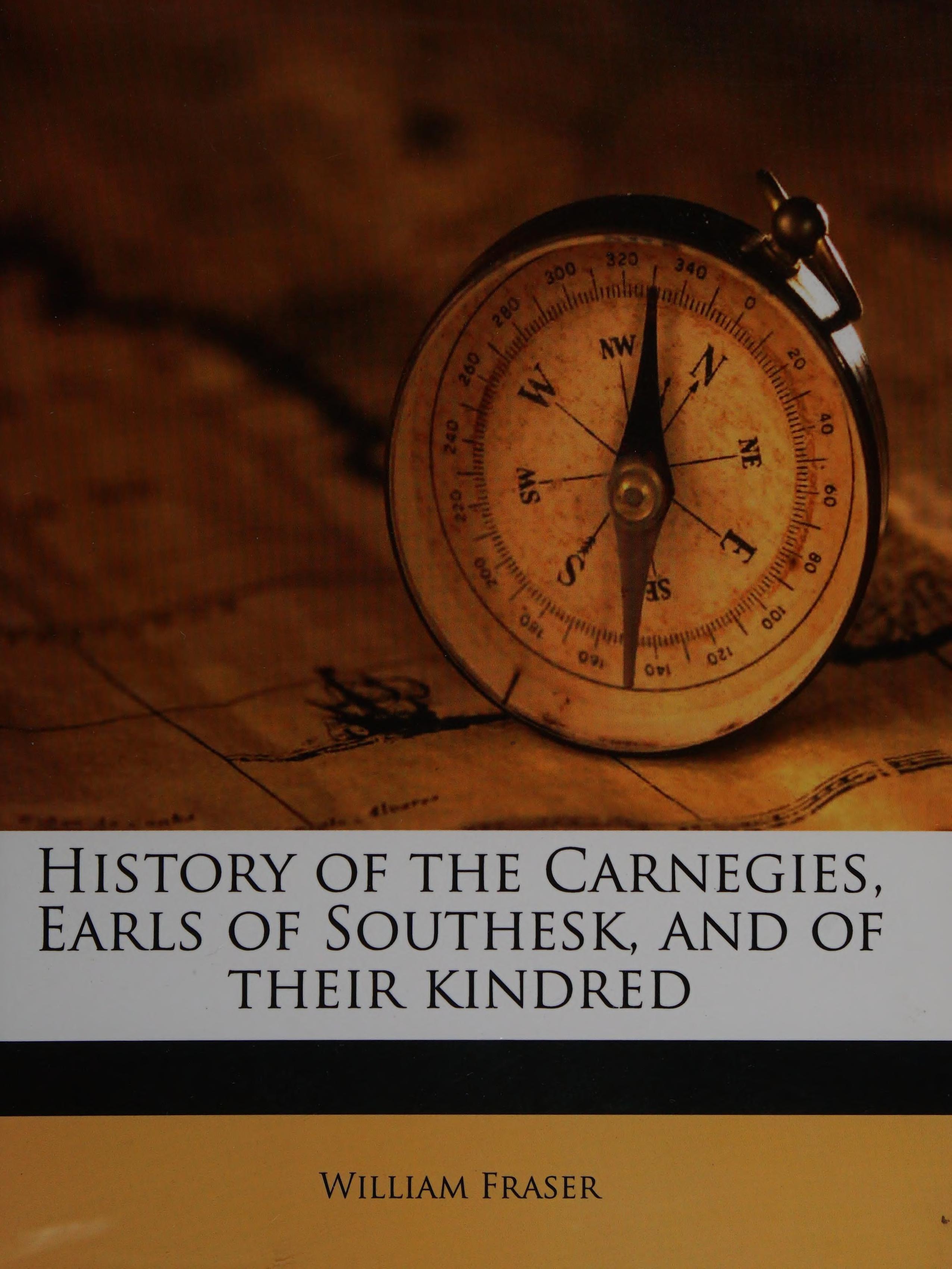 History of the Carnegies, Earls of Southesk, and of Their Kindred Volume 2