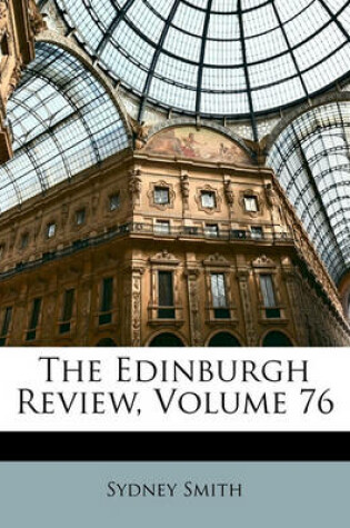 The Edinburgh Review, Volume 76