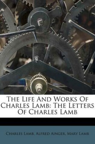 The Life And Works Of Charles Lamb, In Twelve Volumes, Volume Xi