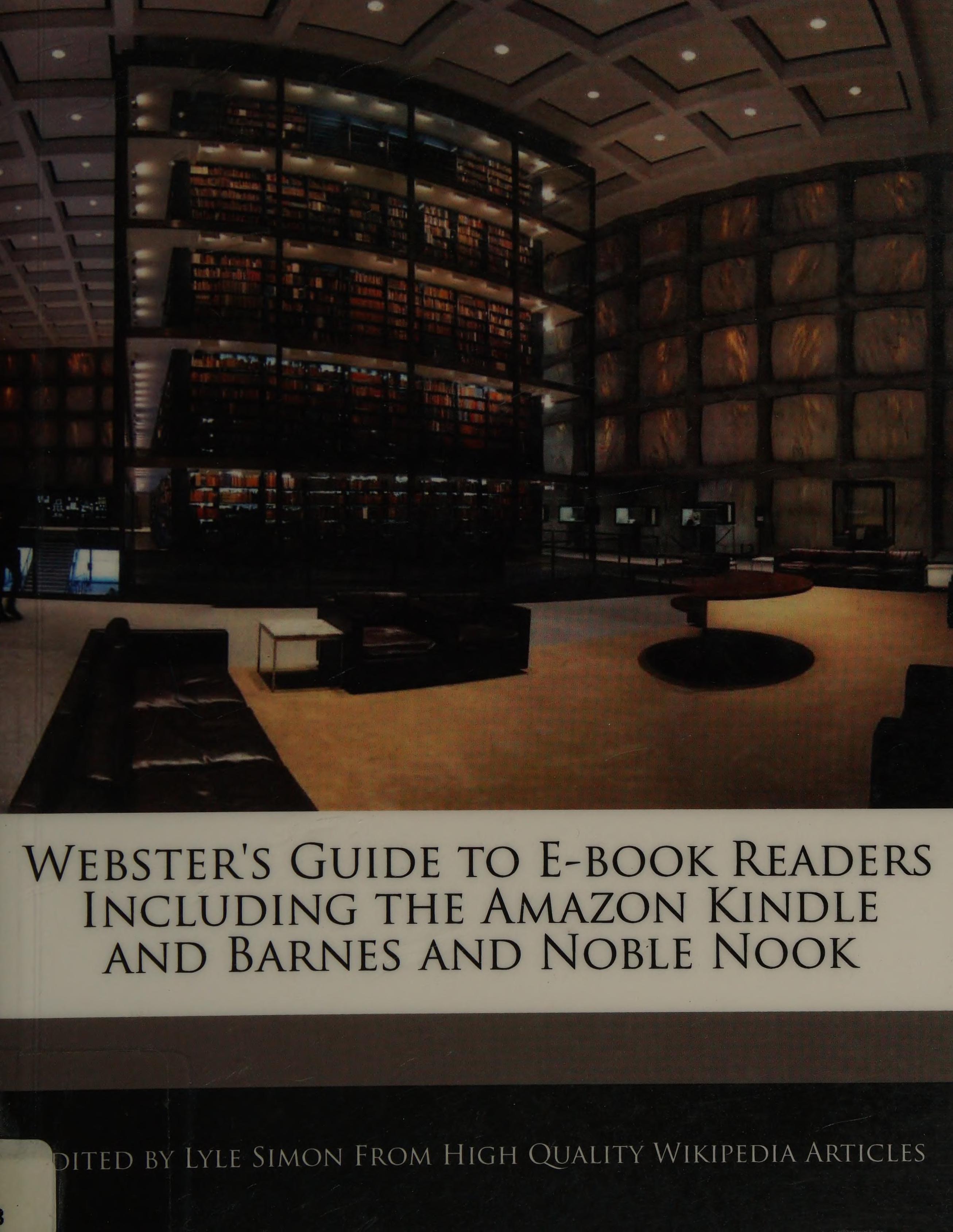 Webster's Guide to E-Book Readers Including the Amazon Kindle and Barnes and Noble Nook