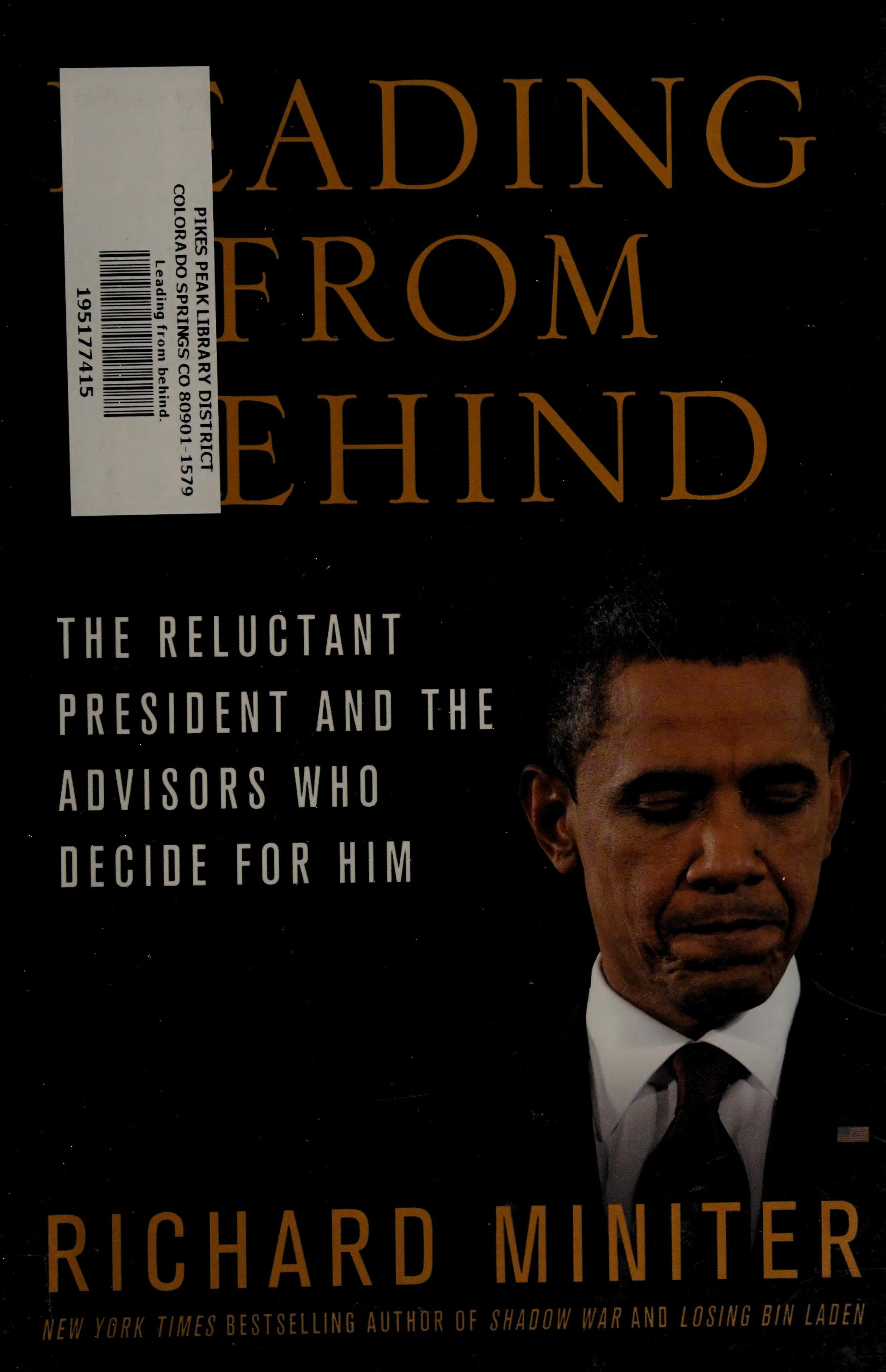 Leading from Behind by Richard Miniter, ISBN 9781250016294