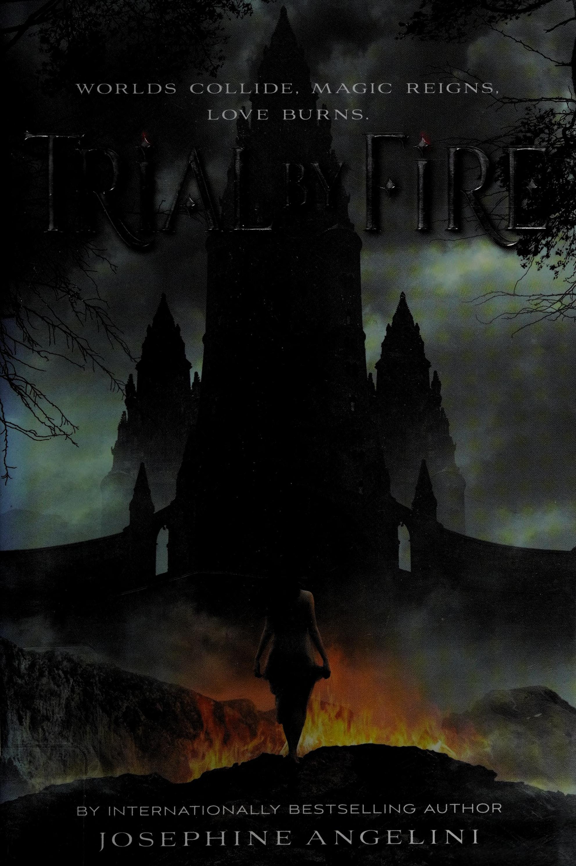 Trial by fire