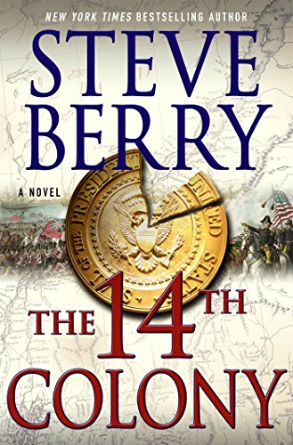 The 14th Colony by Steve Berry (Conflated), ISBN 9781250101181