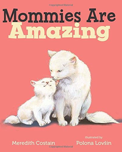 Mommies Are Amazing