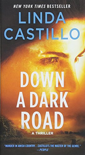 Down a Dark Road by Linda Castillo, ISBN 9781250121295