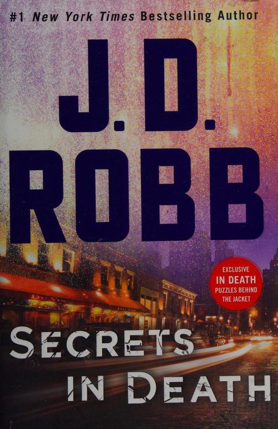 Secrets in Death by J. D. Robb, ISBN 9781250123152