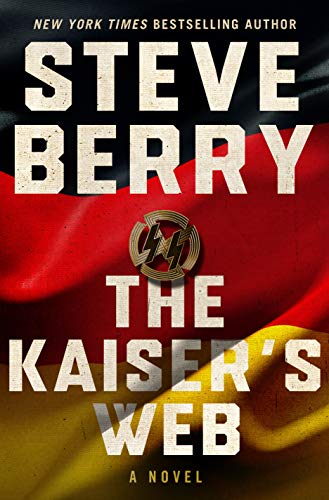 The Kaiser'S Web: A Novel by STEVE BERRY and Steve Berry (Conflated), ISBN 9781250140340