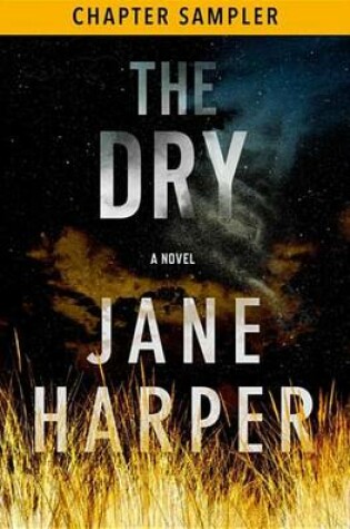 The Dry: Preview by JANE HARPER, ISBN 9781250142634