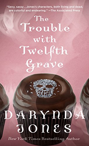 The Trouble with Twelfth Grave by Darynda Jones, ISBN 9781250147561
