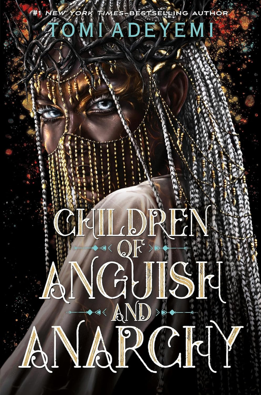 Children Of Anguish And Anarchy by Tomi Adeyemi, ISBN 9781250171016