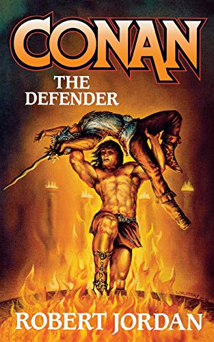 Conan the Defender by Robert Jordan, ISBN 9781250177933