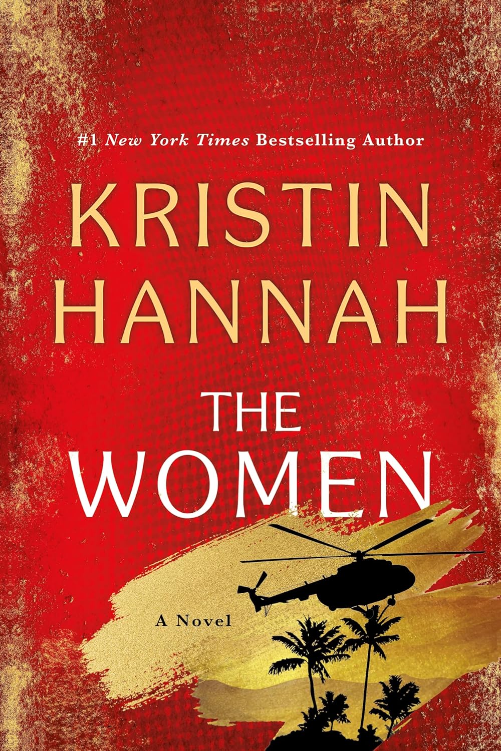 The Women by Kristin Hannah, ISBN 9781250178633