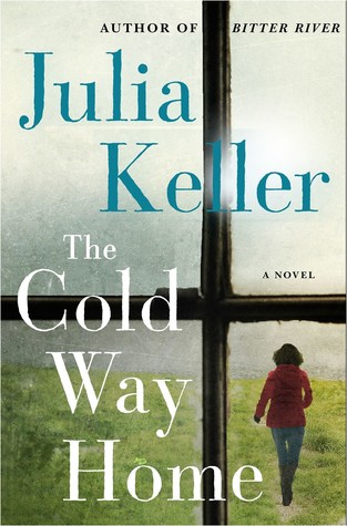 The Cold Way Home: A Novel