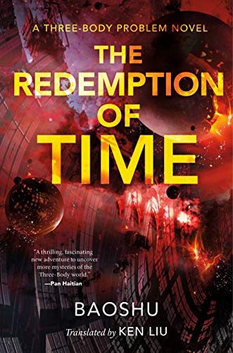 The Redemption Of Time by Ken Liu and Baoshu, ISBN 9781250306005