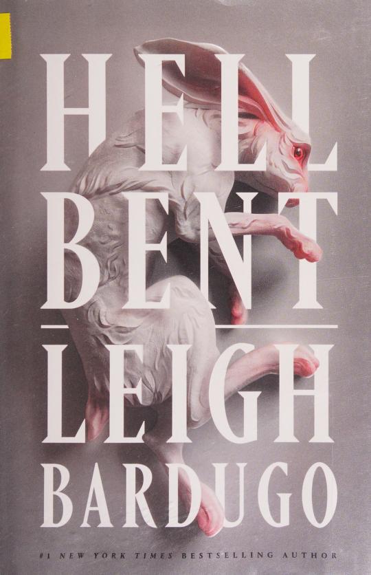 Hell Bent by Leigh Bardugo, ISBN 9781250313102