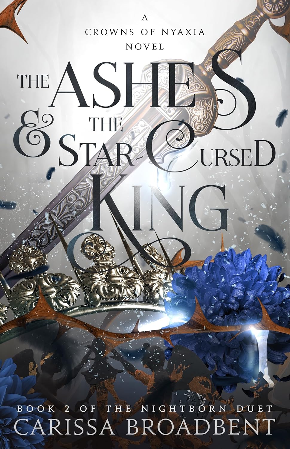 The Ashes And The Star-Cursed King by Carissa Broadbent, ISBN 9781250343161