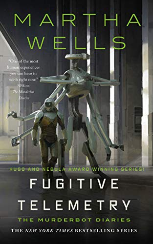 Fugitive Telemetry by Martha Wells, ISBN 9781250765376