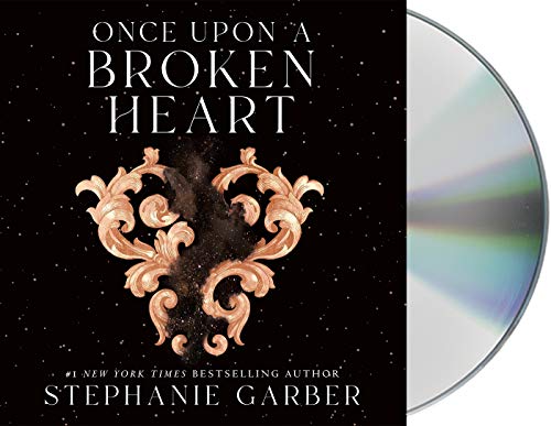 Once upon a Broken Heart by Stephanie Garber, ISBN 9781250818331