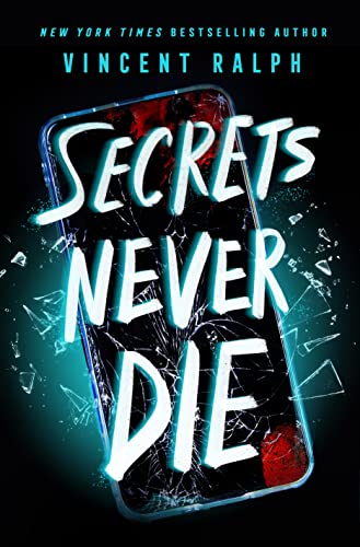 Secrets Never Die by Vincent Ralph, ISBN 9781250882158