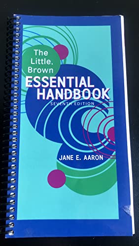 The Little, Brown Essential Handbook by Aaron, Jane E. ( Spiral-Bound ) 7th Edition