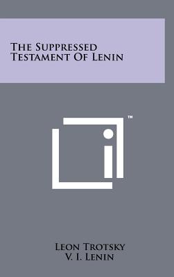 The Suppressed Testament Of Lenin