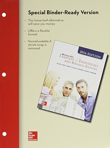 Loose-Leaf for Mcgraw-Hill's Taxation of Individuals and Business Entities, 2016 and Taxact Spilker, Brian