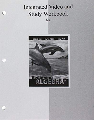Integrated Video and Study Workbook for Beginning Algebra