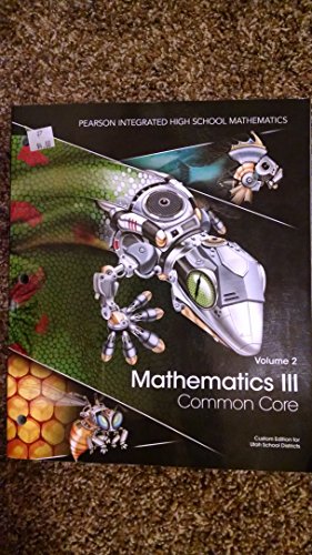 Pearson Integrated High School Mathmatics Vol 1 Mathmatics 3 Common Core