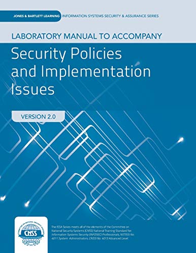 Lab Manual to Accompany Security Policies and Implementation Issues
