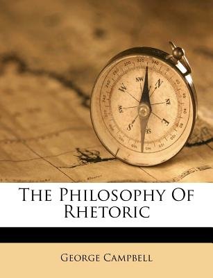 The Philosophy of Rhetoric