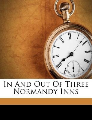 In and Out of Three Normandy Inns