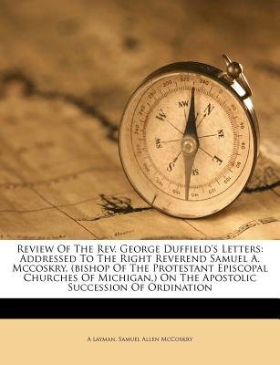 Review of the Rev. George Duffield's Letters