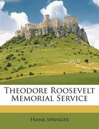 Theodore Roosevelt Memorial Service